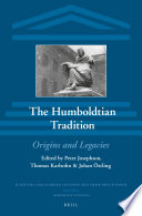 The Humboldtian tradition : origins and legacies /