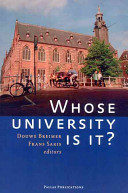 Whose university is it? proceedings of a symposium held, 8 June 2005, on the occasion of the 430th anniversary of Leiden University /