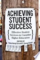 Achieving student success effective student services in Canadian higher education /