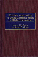 Practical approaches to using learning styles in higher education