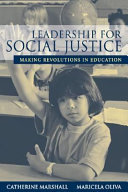 Leadership for social justice : making revolutions in education /