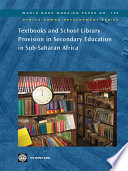 Secondary textbook and school library provision in Sub-Saharan Africa a research study for the World Bank : final report /