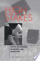 High stakes testing for tracking, promotion, and graduation /