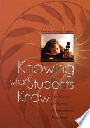 Knowing what students know the science and design of educational assessment /