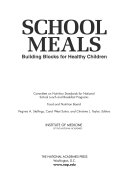 School meals building blocks for healthy children /