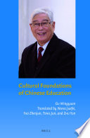 Cultural foundations of Chinese education /