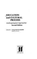 Education and cultural process : anthropological approaches /