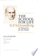 The school for life N.F.S. Grundtvig on education for the people /
