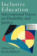 Inclusive education international voices on disability and justice /
