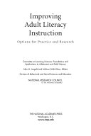Improving adult literacy instruction options for practice and research /