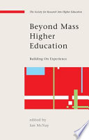 Beyond mass higher education building on experience /