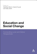 Education and social change connecting local and global perspectives /