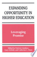 Expanding opportunity in higher education leveraging promise /