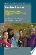 Gendered voices reflections on gender and education in South Africa and Sudan /