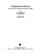 The Education dilemma : policy issues for developing countries in the 1980s /