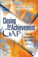 Closing the achievement gap a vision for changing beliefs and practices /