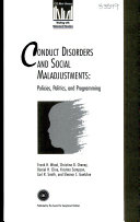 Conduct disorders and social maladjustments : policies, politics, and programming /