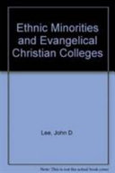 Ethnic-minorities and evangelical Christian colleges /