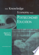 The knowledge economy and postsecondary education report of a workshop /