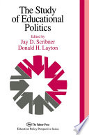 The study of educational politics the 1994 commemorative yearbook of the Politics of Education Association (1969-1994) /