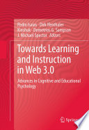 Towards Learning and Instruction in Web 3.0 Advances in Cognitive and Educational Psychology.