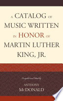 A catalog of music written in honor of Martin Luther King, Jr