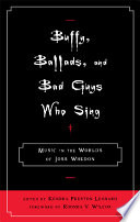 Buffy, ballads, and bad guys who sing music in the worlds of Joss Whedon /