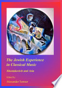 Jewish experience in classical music : Shostakovich and Asia /