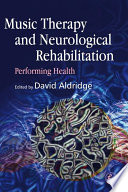 Music therapy and neurological rehabilitation performing health /