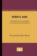 Verdi's Aida the history of an opera in letters and documents /