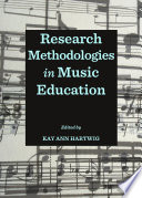 Research methodologies in music education /