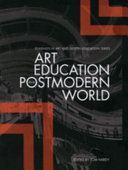Art education in a postmodern world collected essays /