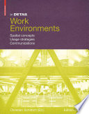 Work environments : spatial concepts, usage strategies, communications /