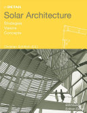 Solar architecture : strategies, visions, concepts /