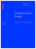 Transformation design : perspectives on a new design attitude /