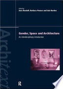 Gender space architecture an interdisciplinary introduction /