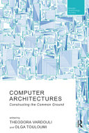 Computer architectures : constructing the common ground /