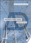 Architecture timed : designing with time in mind /