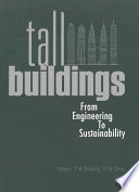 Tall buildings sixth International Conference on Tall Buildings ; Mini Sympoisum on Sustainable Cities ; Mini Symposium on Planning, Design and Socio-Economic Aspects of Tall Residential Living Environment, Hong Kong, China, 6-8 December 2005 /