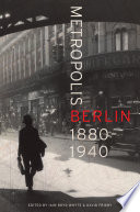Metropolis Berlin 1880-1940 /