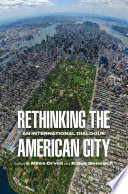 Rethinking the American city : an international dialogue /