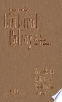 Reflections on cultural policy past, present, and future /