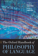 The Oxford handbook of the philosophy of language /