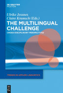 The multilingual challenge : cross-disciplinary perspectives /