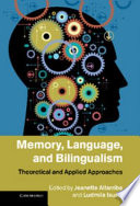 Memory, language, and bilingualism theoretical and applied approaches /