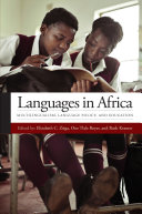 Languages in Africa : multilingualism, language policy, and education /