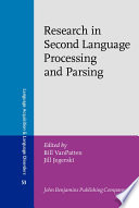 Research in second language processing and parsing