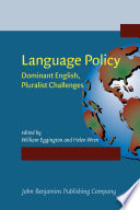 Language policy dominant English, pluralist challenges /