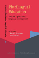 Plurilingual education : policies, practices, language development /