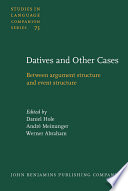Datives and other cases between argument structure and event structure /